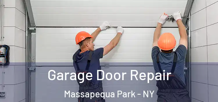 Garage Door Repair Massapequa Park - NY